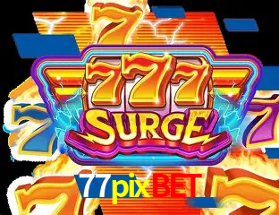 Descubra o Mundo do Cassino Online com 77pixbet